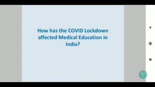 Webinar on "How has the COVID Lockdown Affected Medical Education in India" screenshot 4