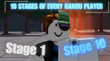 10 Stages Of Every Garou Main