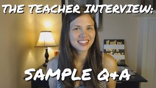 The Teacher Interview: Sample Questions & Answers