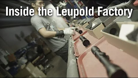 Inside the Leupold Factory w. CEO Bruce Pettet