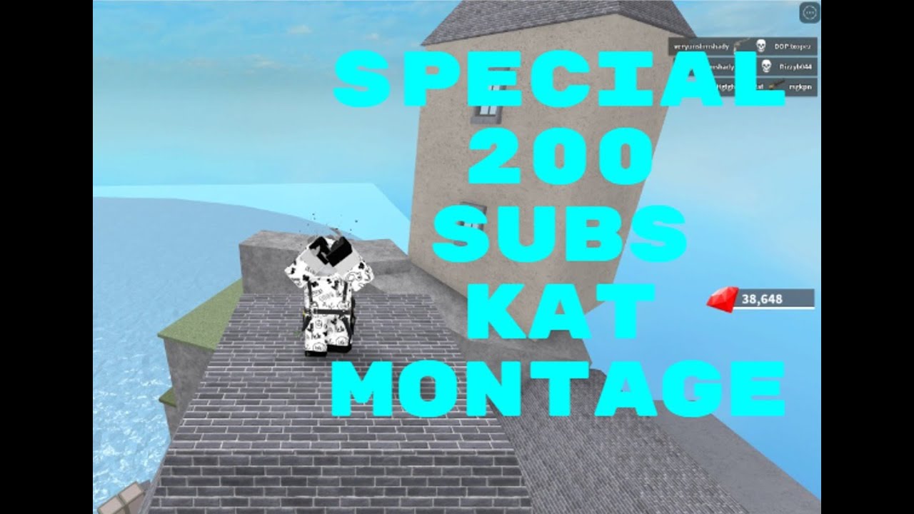 "Special 200 subscribers" KAT montage! KAT montage #6 Ft.(MapleLeafBobby) | Roblox KAT