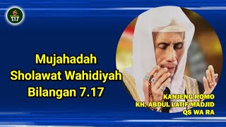 Mujahadah Numbers 7.17 | His Holiness Father KH. Abdul Latif Majid Ws wa Ra.