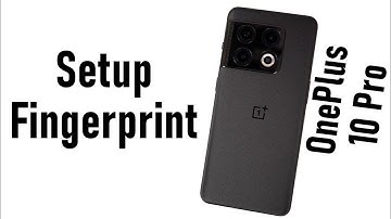 How to Setup Fingerprint on OnePlus 10 Pro