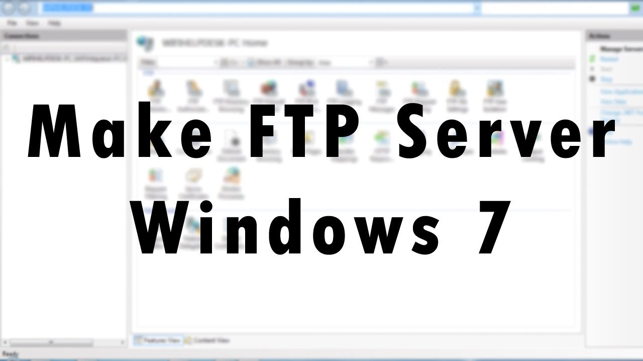 ftp server windows 7  Update New  Cách tạo máy chủ FTP trong Windows 7 mà không cần bất kỳ phần mềm của bên thứ ba nào