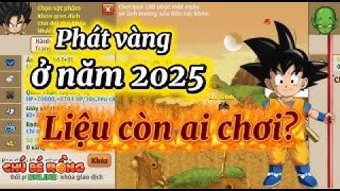 Ngọc Rồng Online - Thử Chat Thế Giới Phát Vàng Ở Năm 2025 | Liệu Game Còn Đông ??