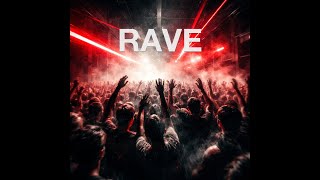 Rave - Hard Techno / Underground Rave Anthem
