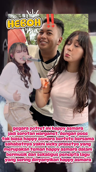 HEBOH‼️ gegara potret bareng pria ini happy asmara jadi sorotan warganet #happyasmaraterbaru