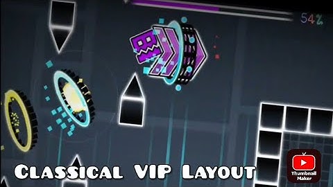 Classical VIP Layout | Geometry Dash