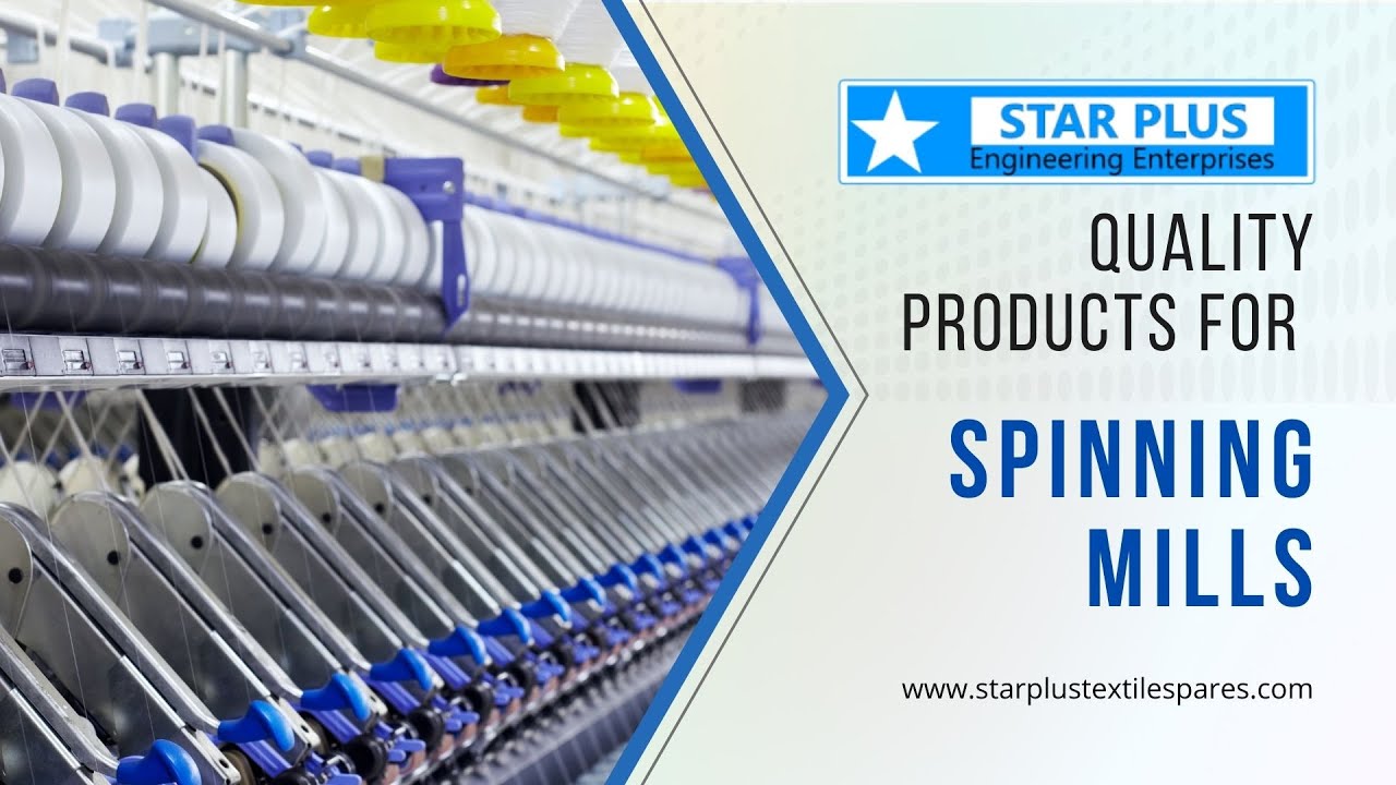 Starplus Engineering Enterprises - yarn spinning mill spares and accessories mfrs and suppliers.