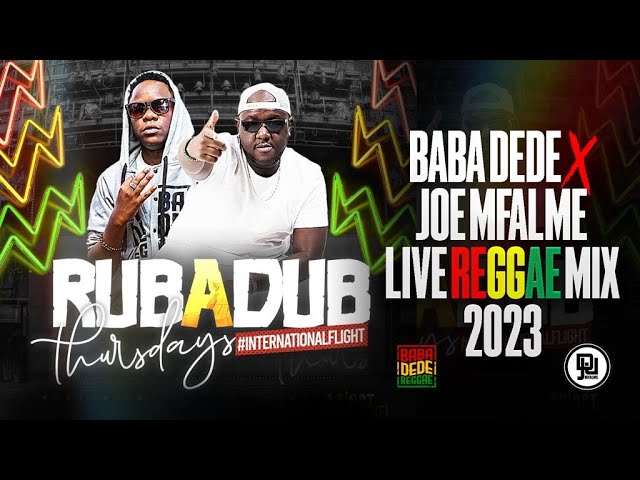 BABA DEDE x DJ JOE MFALME LIVE REGGAE MIX 2023 class=