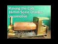 Charles 16mm Locomotive. Making the Cab.