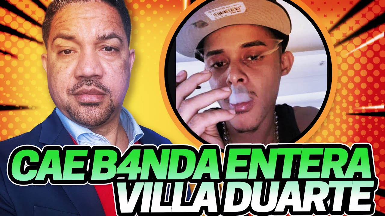 DESMANTELAN B4NDA LAS 6 ESTRELLAS EN VILLA DUARTE MIRA QUIEN PODRIA SER EL SIGUIENTE EN CAER