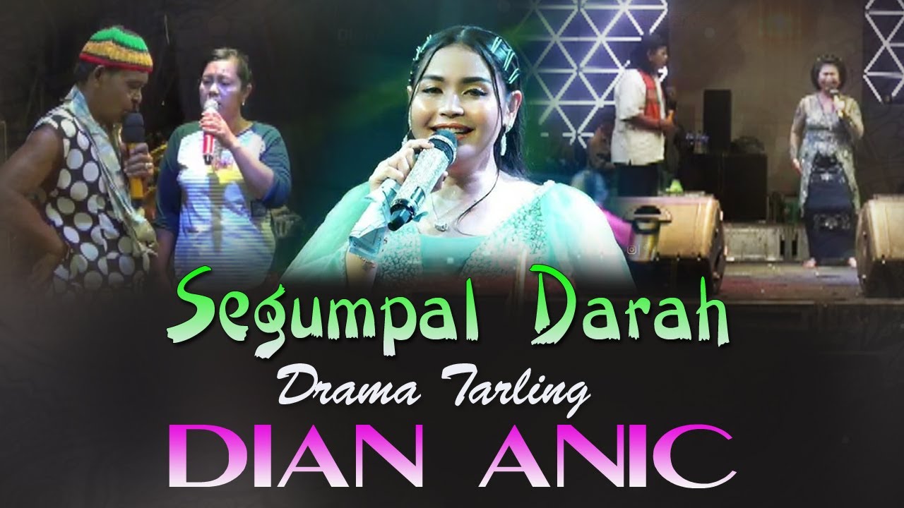 SEGUMPAL DARAH DRAMA TARLING DIAN ANIC