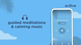 Guided Meditations on Evolve App