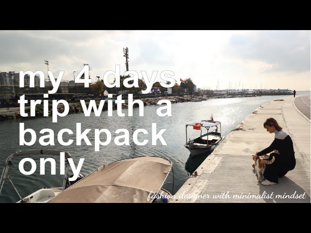 All I pack for 4 days trip / minimalism and luggage