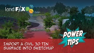 Power Tip: Import a Civil 3D TIN Surface into SketchUp
