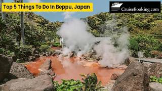 Beppu Japan Travel Guide: 5 MUST-DO Experiences You Can't Miss! ♨️