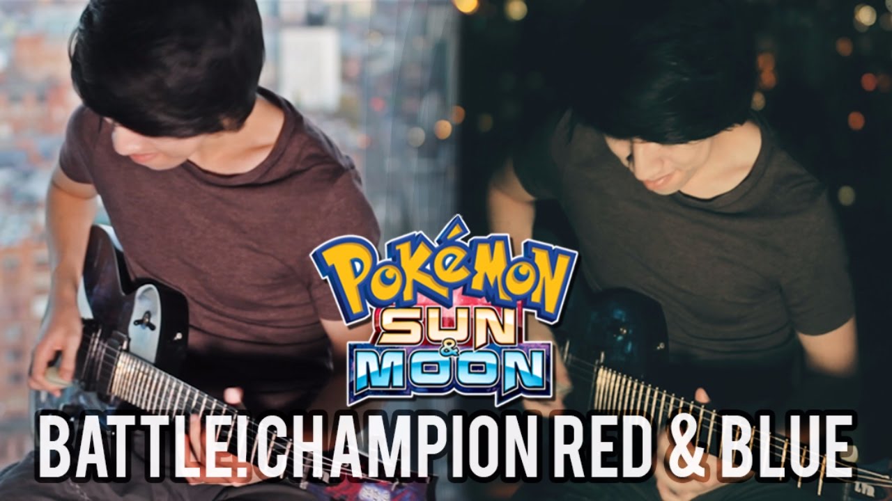 Pokemon Sun & Moon Champion Red & Blue Battle Music (Guitar Remix