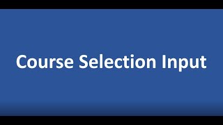 Course Input Steps
