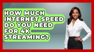How Much Internet Speed Do You Need for 4K Streaming? | NextGen Viewing and Audio