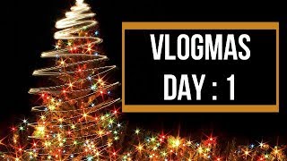 vlogmas day 1..... OUR FIRST VLOGMAS INTRO