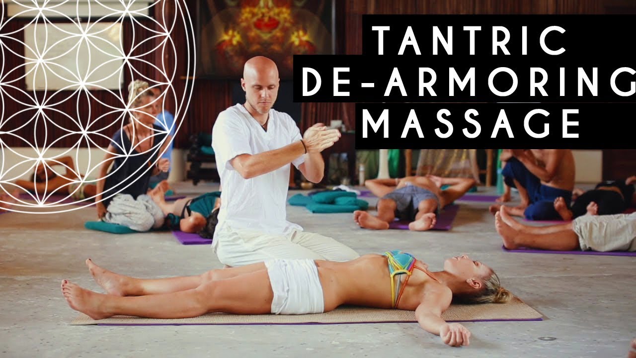 Tantric De Armoring Massage [emotional Release Technique] Tantric