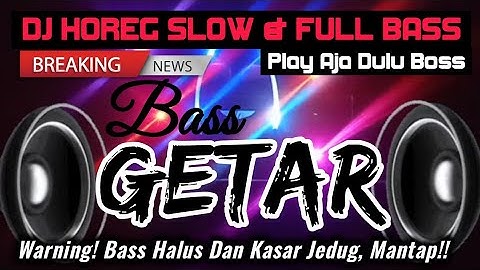 DJ SOUND HOREG FULL BASS || DJ KARNAVAL TERBARU || DJ CEK SOUND