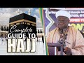 Complete Guide to Hajj: Step-by-Step Guide on how to perform Hajj | Dr. Sharafudeen Gbadebo Raji