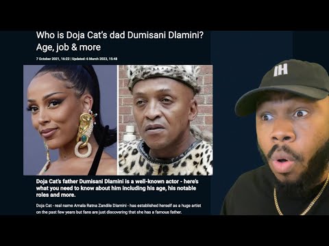 Doja Cat talking about her dad Dumisani Dlamini, a South African