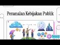 Audio Visual Mata Kuliah Analisis Kebijakan - Forecasting Kebijakan Publik