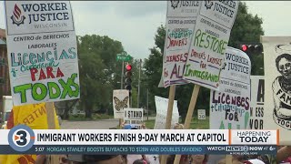Immigrant workers finished 9-day march to state Capitol