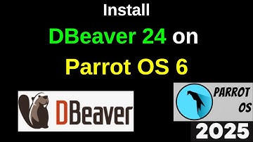 Install DBeaver on Parrot OS in 3 Minutes! Ultimate Guide for Easy Database Management!
