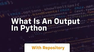 what is an output in python