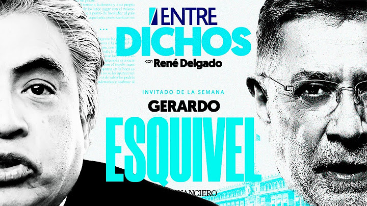 ¿Cómo está México en lo ECONÓMICO? Gerardo Esquivel da un balance
