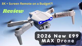 2026 New E99 MAX Drone | Budget 8K Drone Review | This Cheap Drone Has a BUILT-IN SCREEN!
