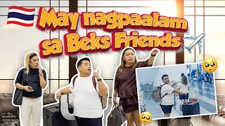 MAY BEKSFRIEND NA LUMAYAS PAPUNTANG THAILAND! | BEKS FRIENDS