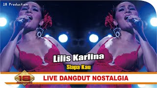 Konser Lilis Karlina - Siapa Kau | Sekadau Kalimantan Barat 7 Mei 2006