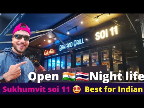 Sukhumvit soi 11 🤩 best for Indian_Bangkok Night life_indian in Thailand_ welcomes on 1st November