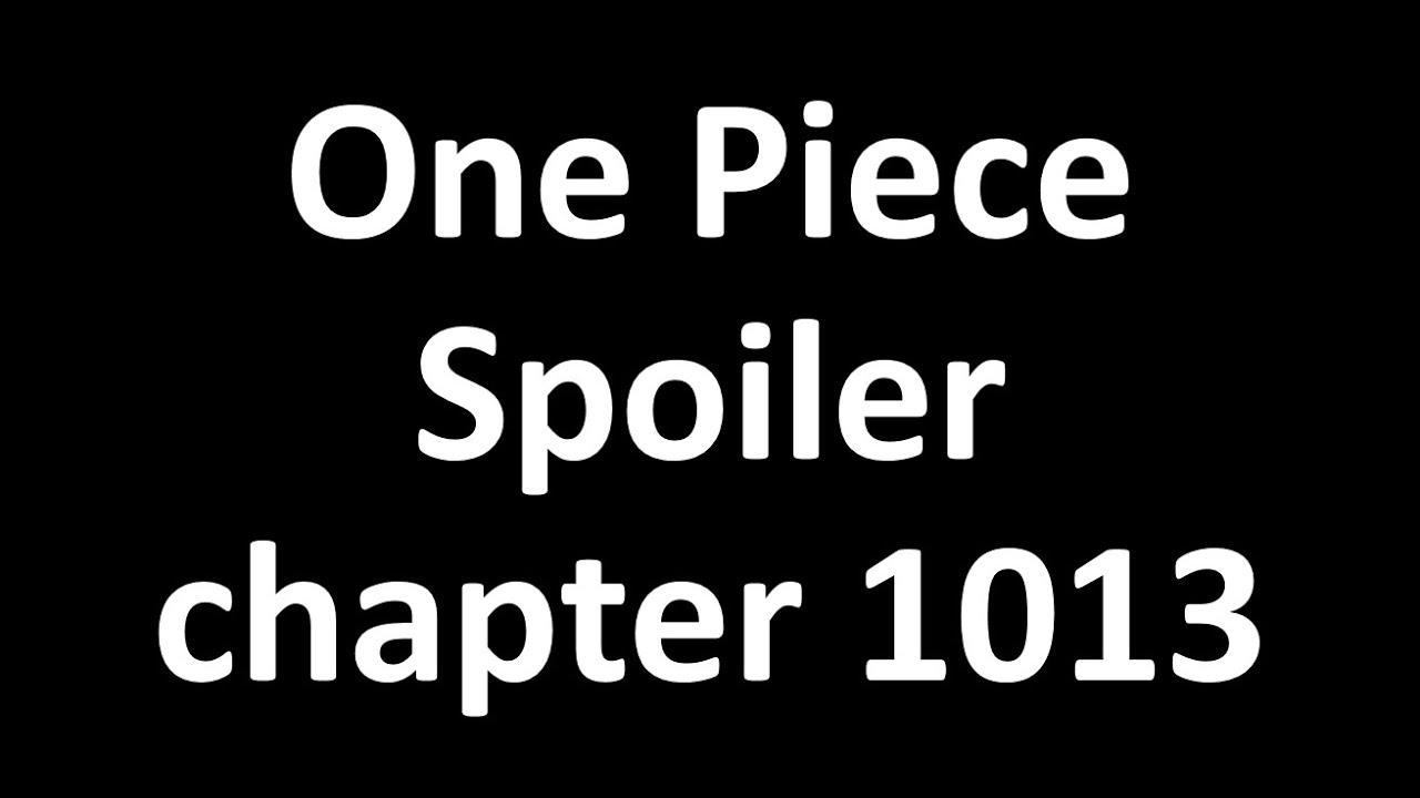 One Piece spoiler manga chapter 1013