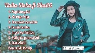 Kalia Siska Ft Ska86 ❕New Album DJ Kentrung