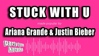 Ariana Grande \& Justin Bieber - Stuck With U (Karaoke Version)