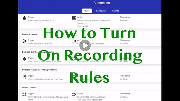 How To Turn On Recording Rules on Alarm.com Account