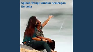 Ngulah Wengi Nundun Semeng