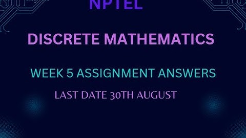 NPTEL||DISCRETE MATHEMATICS||WEEK 5 ASSIGNMENT ANSWERS||CSIT_CODING