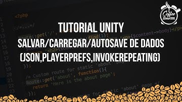 Tutorial Unity - Salvar/Carregar/AutoSave de Dados (Json,PlayerPrefs,InvokeRepeating)