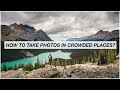 How to take photos in crowded places?