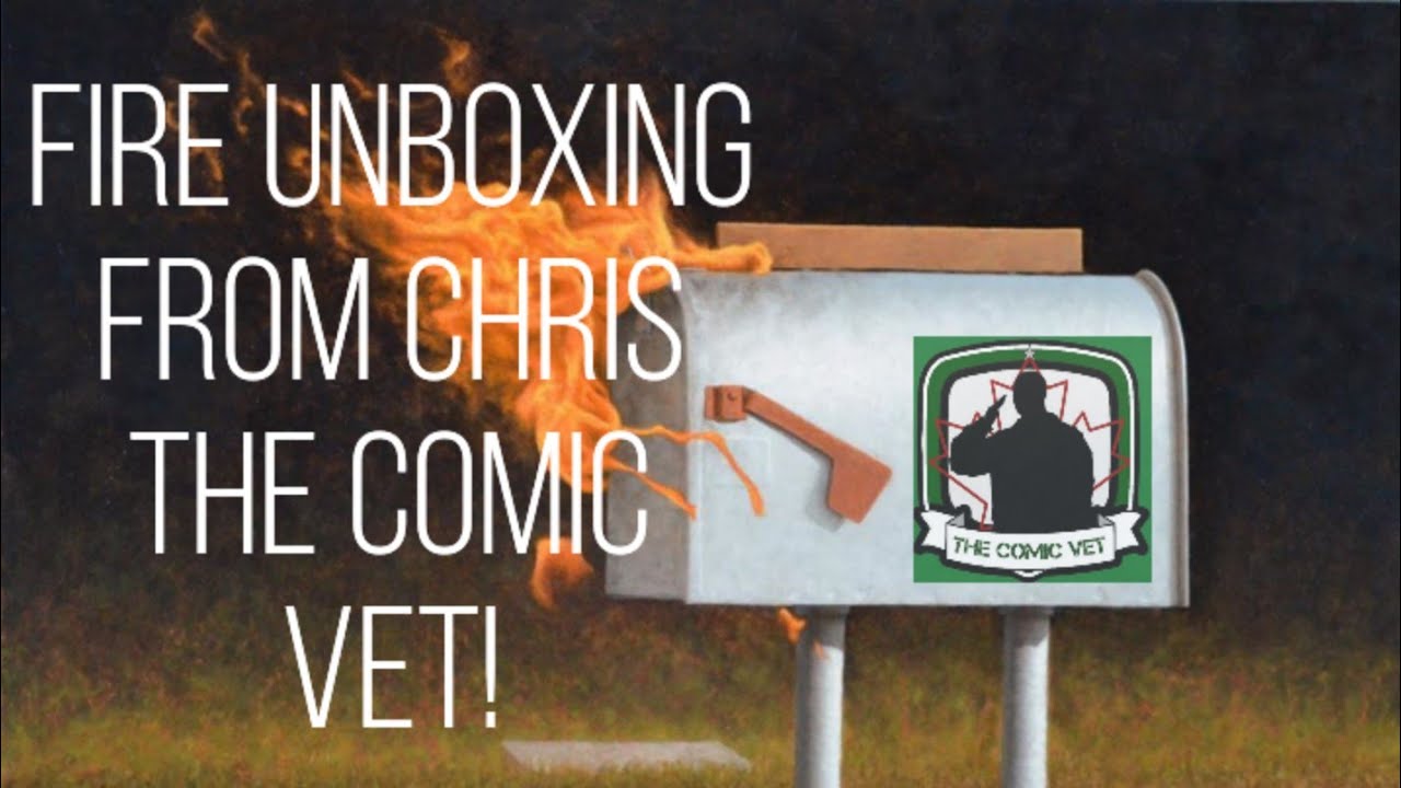 FIRE🔥 Unboxing from Chris the Comic Vet!