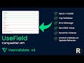 VeeValidate V4: Building a dynamic field with useField Composition API