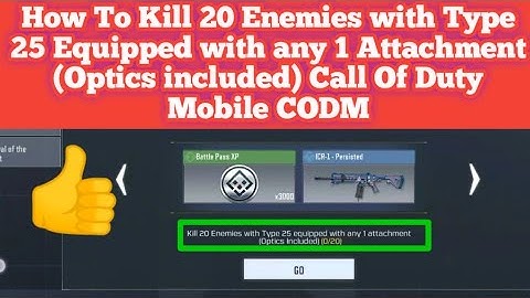 How To Kill 20 Enemies with Type 25 Equipped with any 1 Attachment (Optics included) CODM