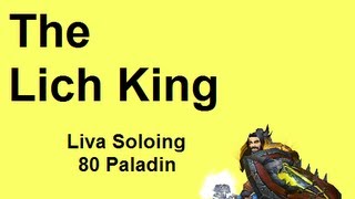 80 Paladin Solo The Lich King